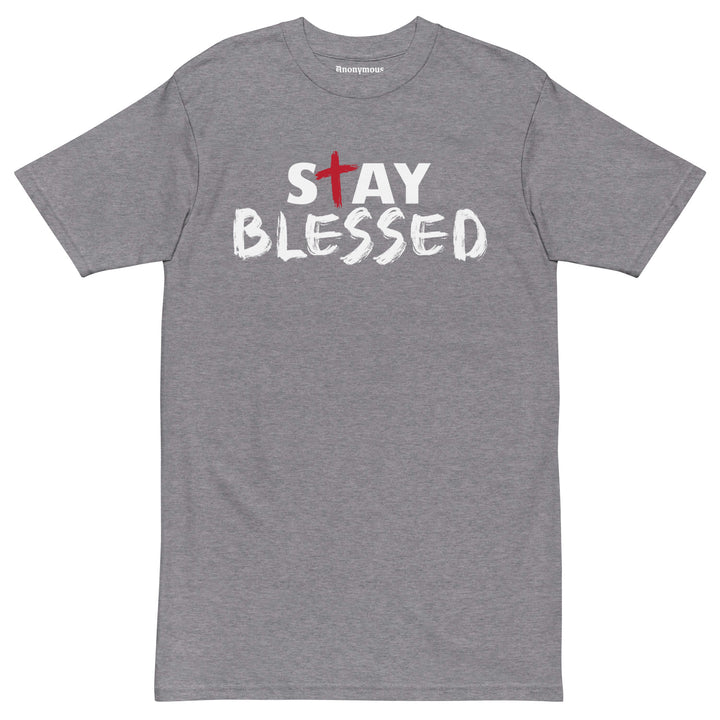 Stay Blessed Premium T-Shirt